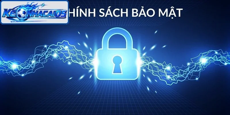 Nội dung chính sách bảo mật cập nhật 2026